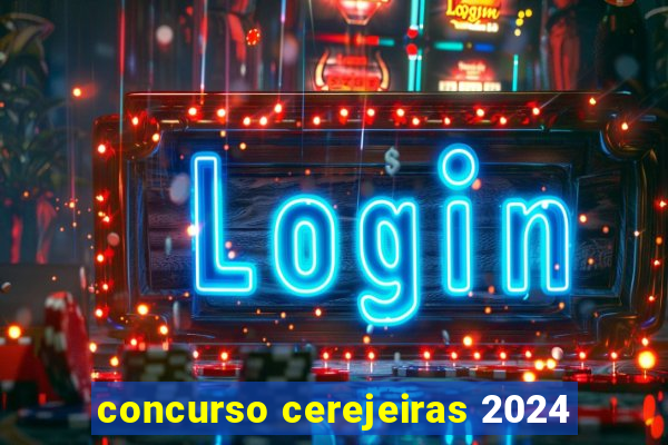 concurso cerejeiras 2024